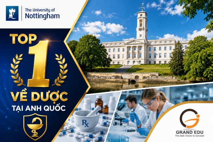 ĐẠI HỌC NOTTINGHAM: TOP 15 ANH QUỐC VỀ VIỆC LÀM, SỞ HỮU NGÀNH DƯỢC SỐ 1 UK VÀ MẠNG LƯỚI DOANH NGHIỆP TOÀN CẦU
