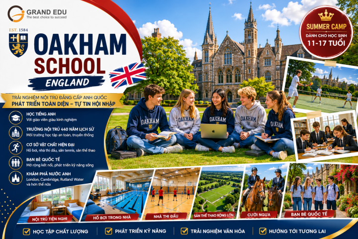 TRẠI HÈ OAKHAM SCHOOL ANH QUỐC: TRẢI NGHIỆM CUỘC SỐNG NỘI TRÚ TẠI NGÔI TRƯỜNG HƠN 440 NĂM TUỔI GIỮA MIỀN QUÊ NƯỚC ANH